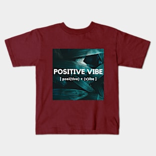 POSITIVE VIBE Kids T-Shirt